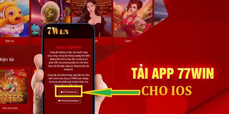 Hướng dẫn tải app 77Win cho thiết bị iOS đơn giản